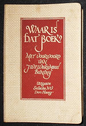 Waar is dat Boek?; Met een voorwoord van J. W. F. Werumeus Buning