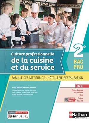 culture professionnelle de la cuisine et du service 2nde Bac pro MHR : livre + licence élève (édi...