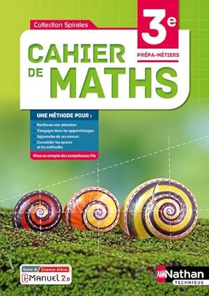 spirales : cahier de maths : 3e prépa-metiers ; livre + licence élève (édition 2021)