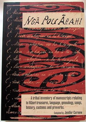 Nga Pou Arahi : A Tribal Inventory of Manuscripts Relating to Maori Treasures, Language, Geneolog...