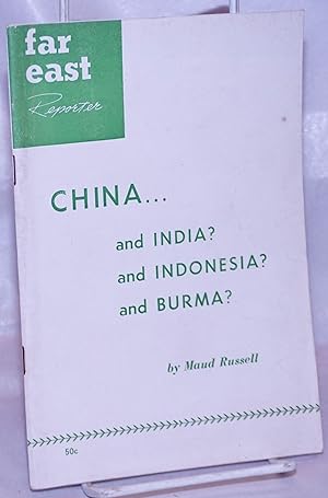 China.and India  and Indonesia  and Burma