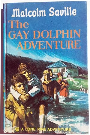The Gay Dolphin Adventure #3 in the Lone Pine series