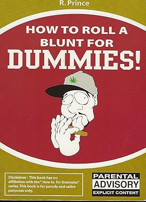 HOW TO ROLL A BLUNT FOR DUMMIES