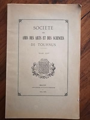 Société des amis des arts et des sciences de Tournus Travaux tome LXIV 64 1964 - Plusieurs auteur...