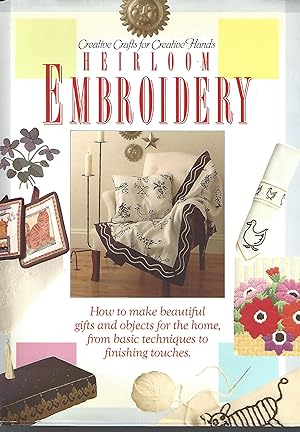Creative Crafts for Creative Hands Heirloom Embroidery