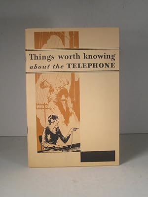 Things worth knowing about the Telephone. Statistics revised to January 1, 1931
