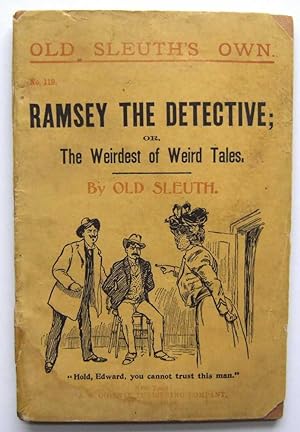 Ramsey the Detective; or, The Weirdest of Weird Tales (Old Sleuth's Own No. 119)