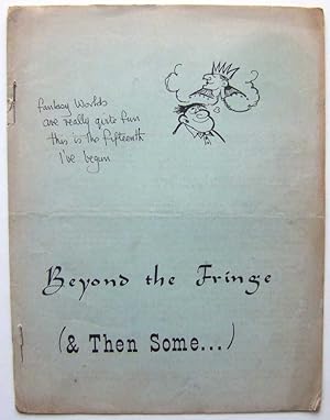 Beyond the Fringe & Then Some (Mimeo 'zine)