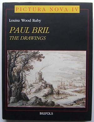 The Drawings of Paul Bril: A Study of Their Role in Seventeenth-Century European Landscape (PICT ...