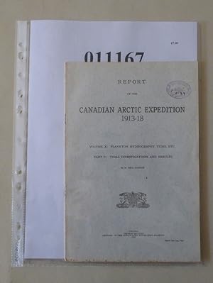 REPORT OF THE CANADIAN ARCTIC EXPEDITION 1913-18, Volume X: PLANKTON, HYDROGRAPHY, TIDES, ETC. PA...