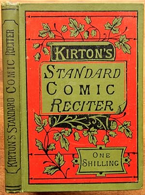 The Standard Comic Reciter; Being a Collection of Prose and Poetical Pieces Suitable for Readings...