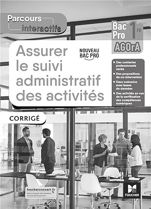 Parcours interactifs - ASSURER LE SUIVI ADMIN DES ACTIVITES - 1re Bac Pro AGOrA - Ed. 2021 - Corrigé
