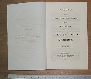 Report of the third annual general meeting of the governors of the New Town Dispensary March 30 1819