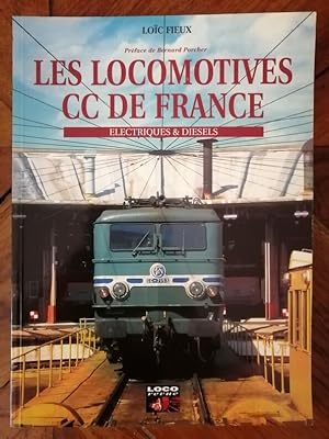 Les locomotives CC de France électriques et diesels 1996 - FIEUX Loïc - Trains Ferroviaire Locomo...