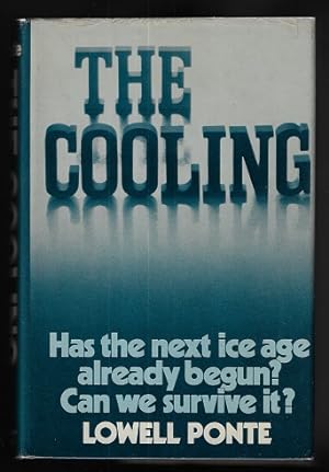 The Cooling: Has the Next Ice Age Already Begun? (SIGNED COPY TO POUL ANDERSON)