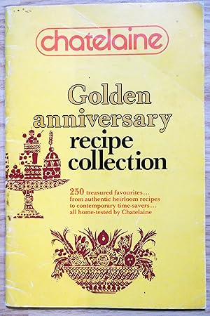 Chatelaine - Golden Anniversary Recipe Collection