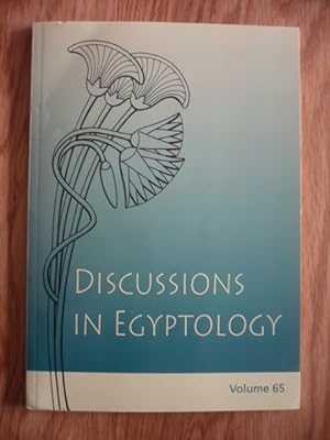 Discussions in Egyptology - Volume 65