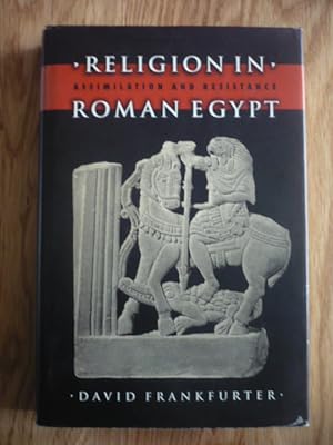 Religion in Roman Egypt - Assimilation and resistance
