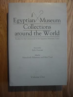 Egyptian Museum Collections Around the World: Studies for the Centennial of the Egyptian Museum, ...