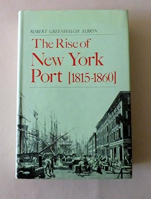 THE RISE OF THE NEW YORK PORT (1815-1860),