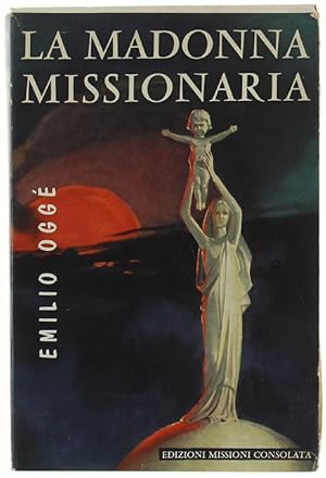 LA MADONNA MISSIONARIA.: