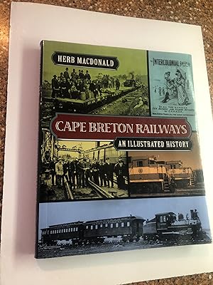 Cape Breton Railways: An Illustrated History