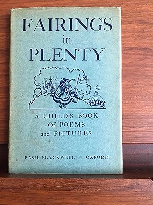 Fairings In Plenty: A Child's Book Of Poems and Pictures