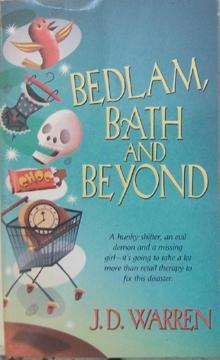Bedlam, Bath and Beyond