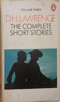 The Complete Short Stories of D. H. Lawrence (Vol.3)