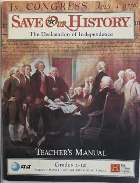 Save Our History: The Declaration of Independence (Teacher's Manual Grades 2-12)