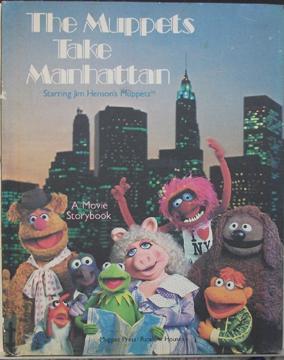 The Muppets Take Manhattan: A Movie Storybook
