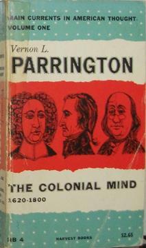 The Colonial Mind, 1620-1800