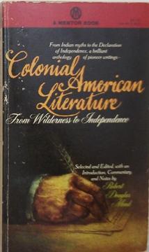 Colonial American Literature, From Wilderness to Independence