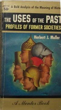 The Uses of the Past: Profiles of Former Societies