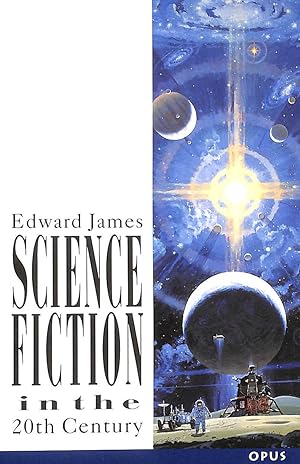 Science Fiction in the Twentieth Century (OPUS)