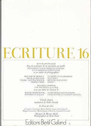 Ecriture no 16. Cahier de littérature et de poésie. Roland de Muralt, Nicolat Bouvier, Maurice Ch...