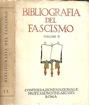 Confederazione nazionale professionisti e artisti Roma Bibliografia Generale del Fascismo Volume II