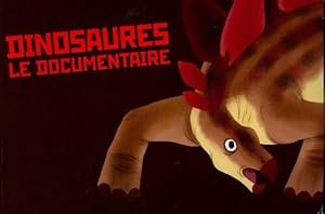 Dinosaures. Le documentaire - Inconnu