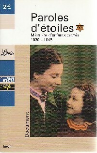 Paroles d' toiles : m moires d'enfants cach s (1939-1945) - Jean-Pierre Gu no