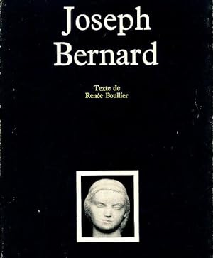 Joseph Bernard - Ren?e Boullier