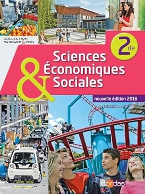 Sciences ?conomiques et sociales Seconde 2016 - Collectif