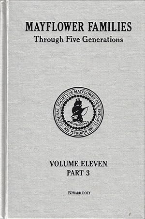 Mayflower Families Through Five Generations Volume 11, Part 3 Edward Doty: His Descendants Throug...