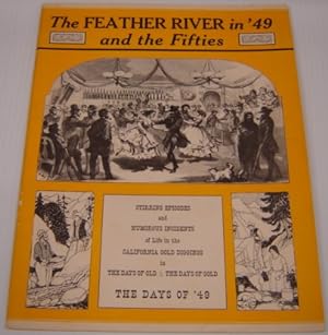 The Feather River in '49 and the Fifties