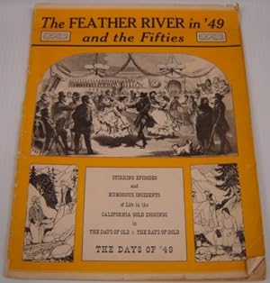 The Feather River In '49 And The Fifties; Signed