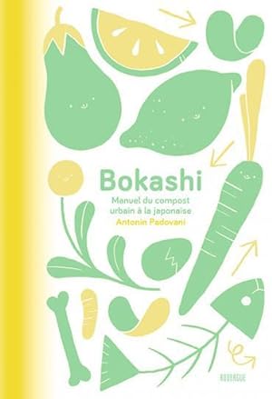 bokashi ; manuel du compost urbain à la japonaise