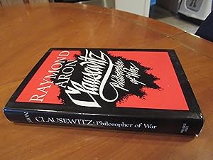 Clausewitz, philosopher of war