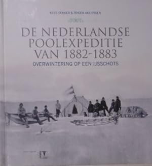 De Nederlandse Poolexpeditie van 1882-1893. Overwintering op een ijsschots.