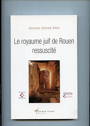 LE ROYAUME JUIF DE ROUEN RESSUSCITÉ . Préface de Max Polonovski