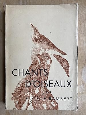 Chants d'oiseaux. Monographie d'oiseaux utiles.