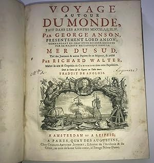 Voyage Autour Du Monde Dans Les Années 1740, 1741, 1742, 1743, 1744